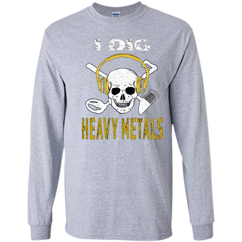I Dig Heavy Metals Metal Detector Skull Treasure Hunt T-shirt