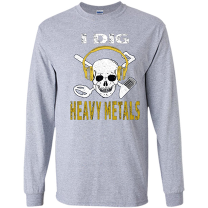 I Dig Heavy Metals Metal Detector Skull Treasure Hunt T-shirt