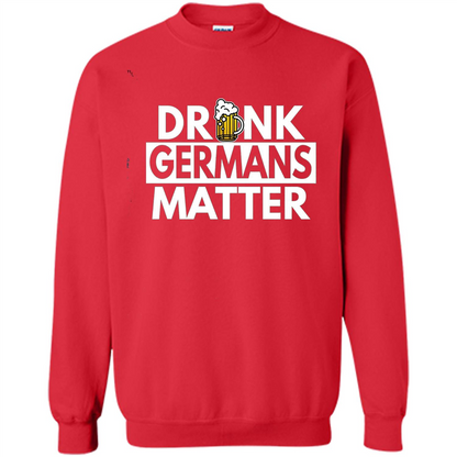 Oktoberfest T-shirt Drunk Germans Matter Red