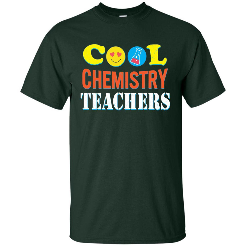 Cool Chemistry Teachers T-shirt Happy Back To School Forest Green