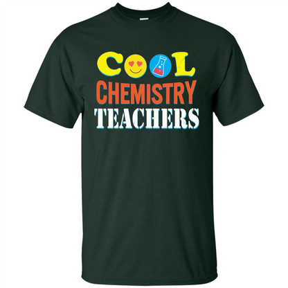 Cool Chemistry Teachers T-shirt Happy Back To School Forest Green
