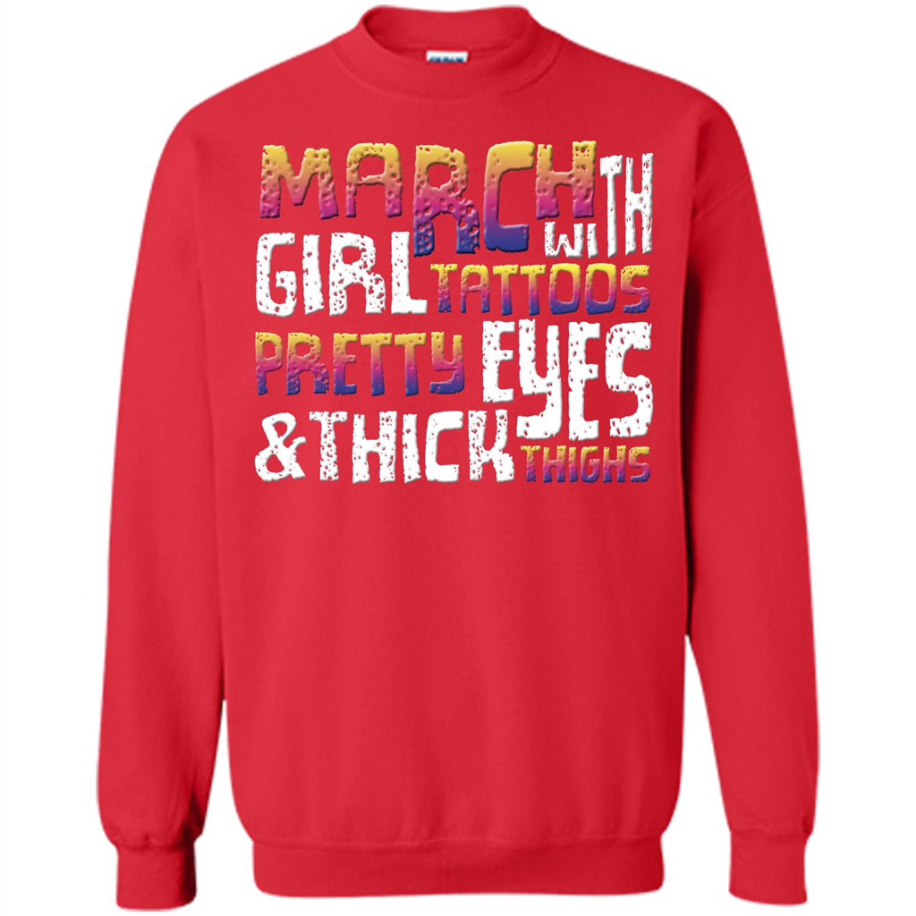 March Girl T-shirt With Tattoos Pretty Eyes and Thick Thighs Red