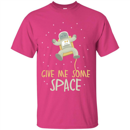 Astronaut T-shirt Give Me Some Space T-shirt Heliconia