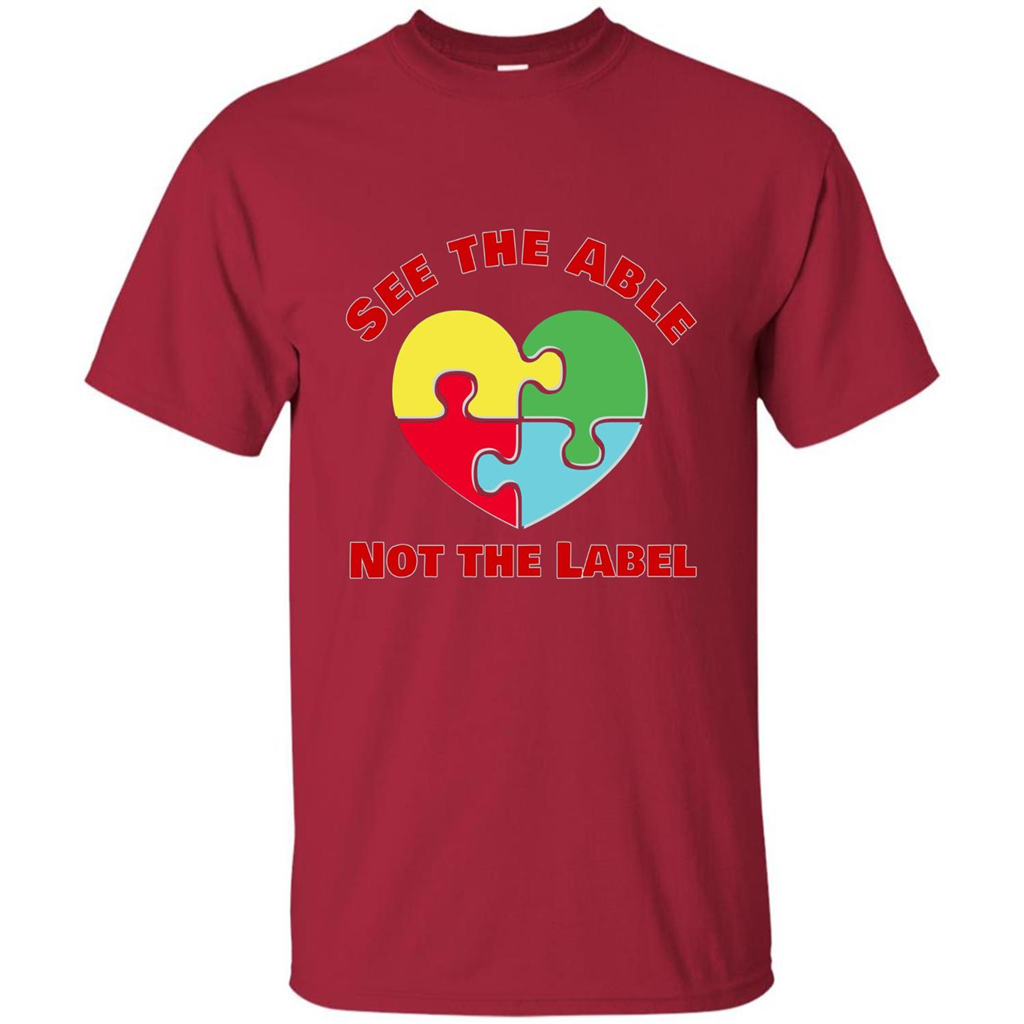 Autism Awareness T-shirt See the Able Not the Label Cardinal