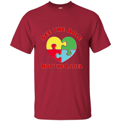 Autism Awareness T-shirt See the Able Not the Label Cardinal