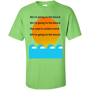 Summer T-shirt We're Going To The Beach T-shirt
