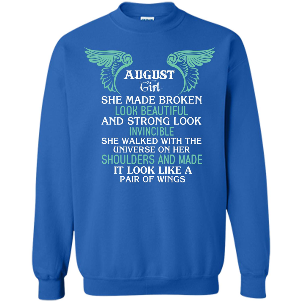 August Girl She Made Broken Look Beautiful T-shirt Royal