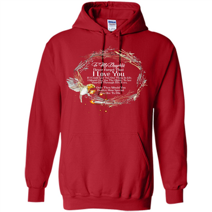 Daddy T-shirt To My Daughter Never Forget That I Love You Red