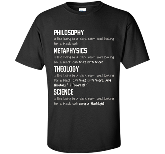 Philosophy metaphysics theology science Tshirt funny T-shirt Black