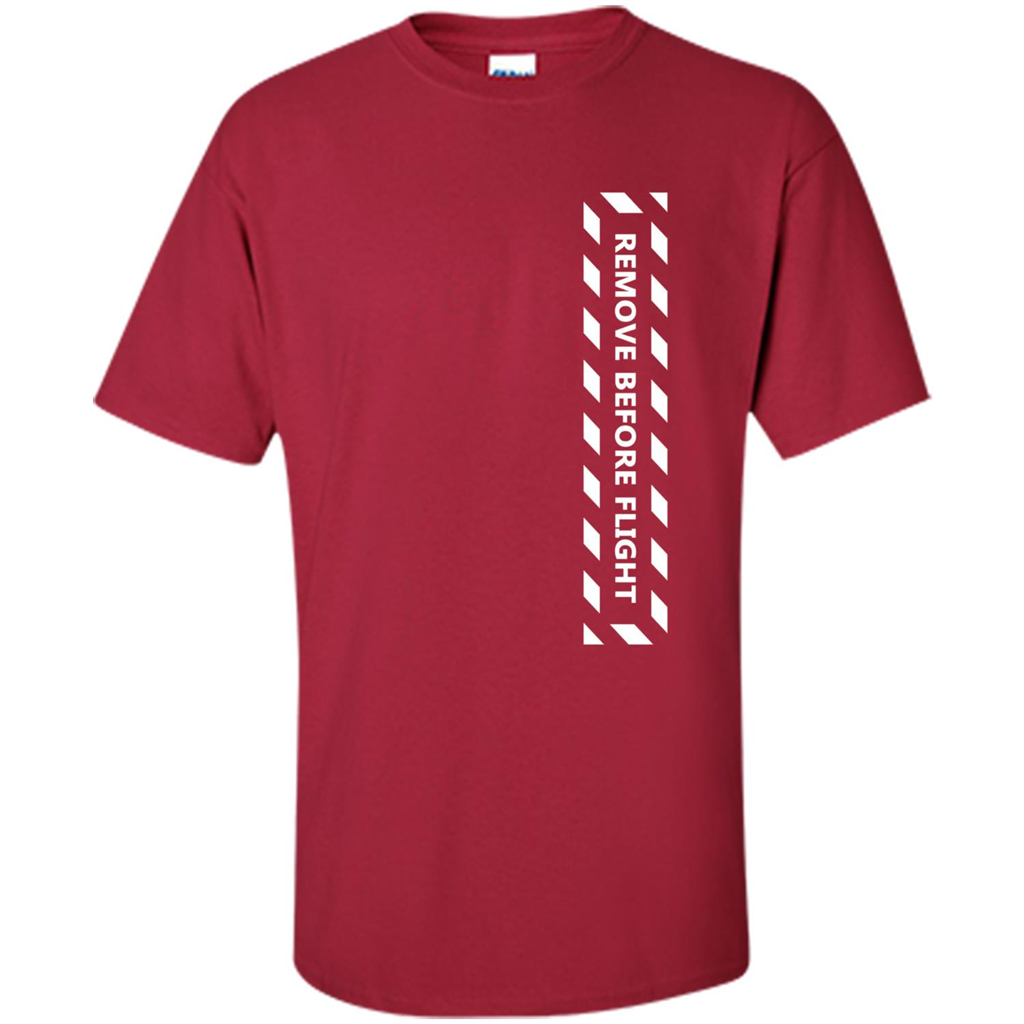 Remove Before Flight Aviation Pilot T-shirt Cardinal