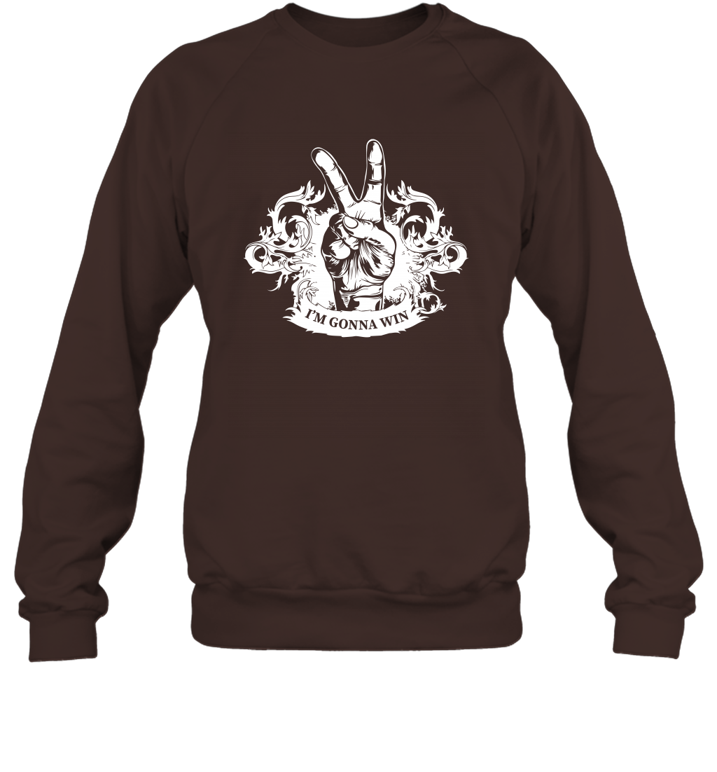 I'm Gonna Win Best Quote Shirt Sweatshirt Sweatshirt Dark Chocolate