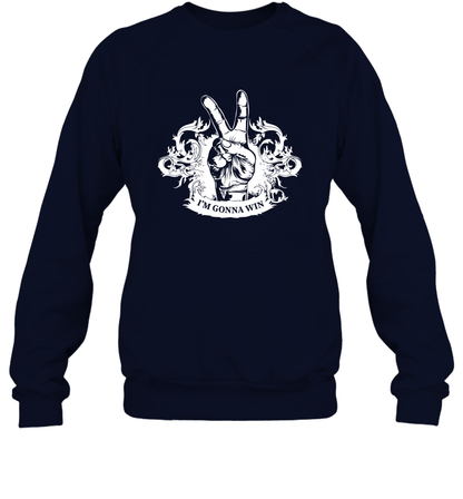 I'm Gonna Win Best Quote Shirt Sweatshirt Sweatshirt Navy