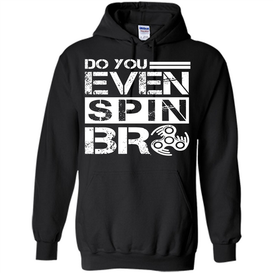 Fidget Spinner T-shirt Do You Even Spin Bro Black