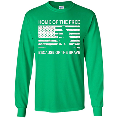 Military T-shirt Home Of The Free Because Of The Brave Irish Green