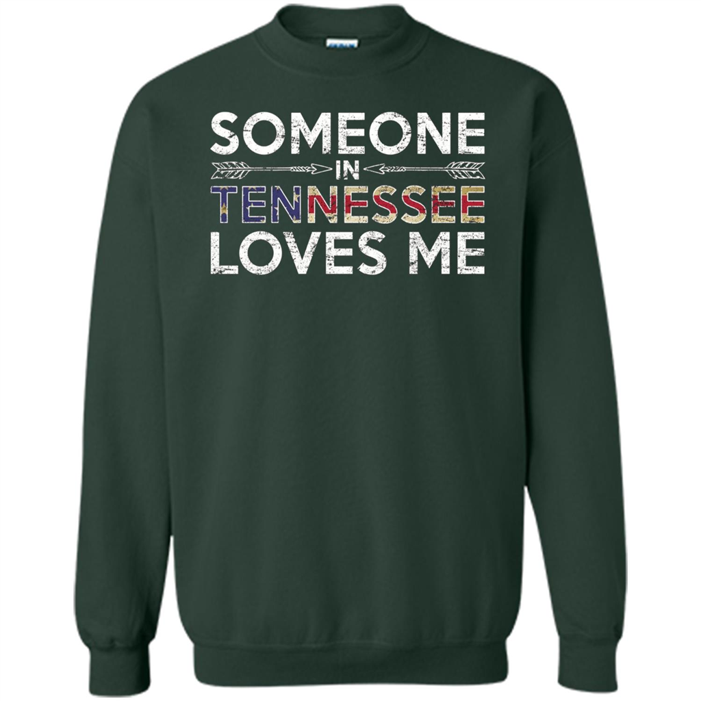 Someone in Tennessee Loves Me T-shirt Forest Green