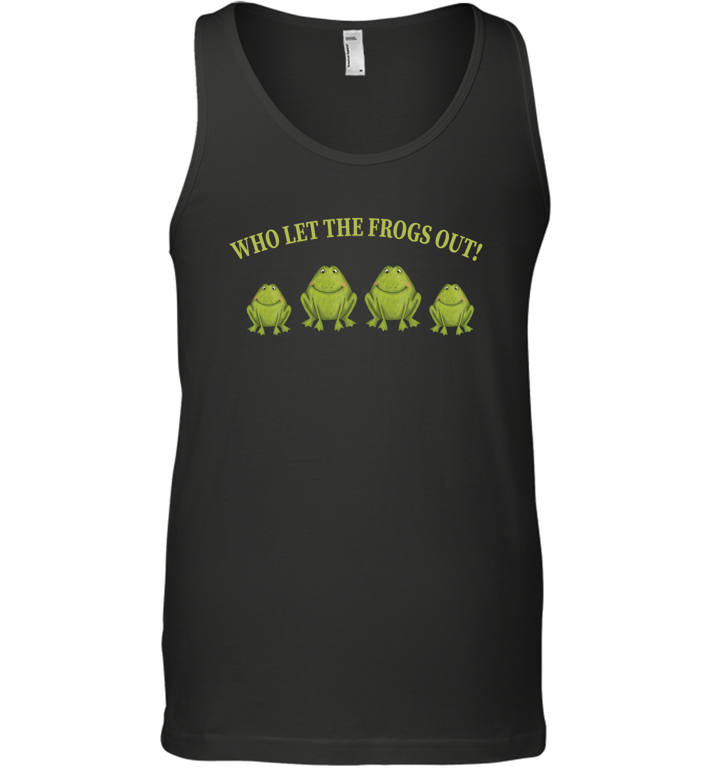 Who Let The Frogs Out Shirt Tank Top
