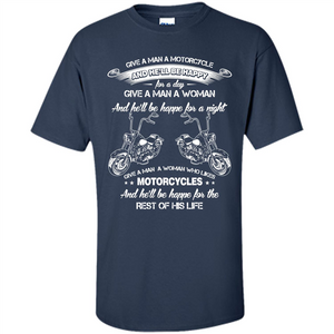 Give A Man A Woman Who Likes Motorcycles T-shirt Motorcycle Lover T-shirt