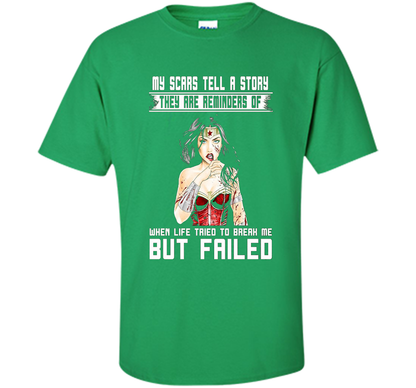Women's My Scars Tell A Story They Are A Reminder Shirt cool shirt Irish Green