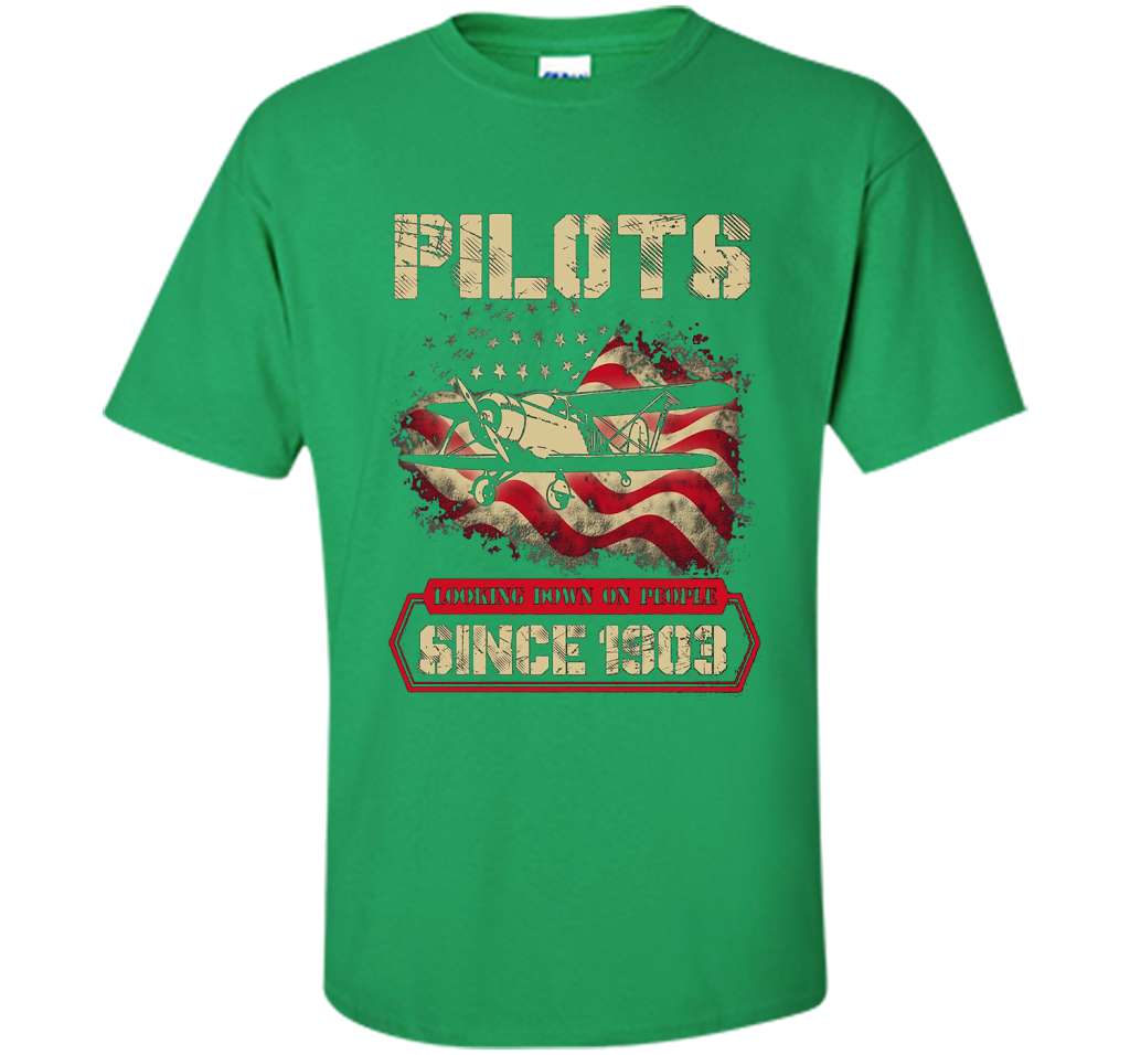 Pilots Looking Down On People Since 1903 T-shirt Irish Green