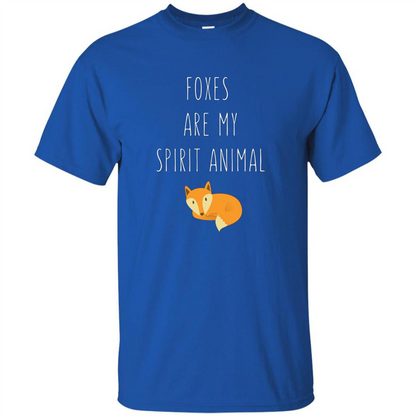 Foxes Are My Spirit Animal Fox T-Shirt Royal