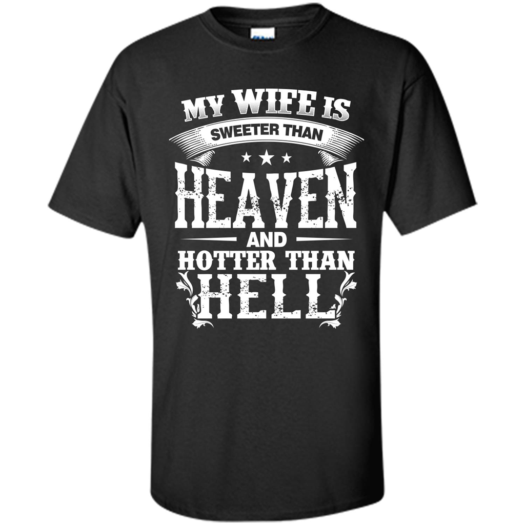 My Wife Is Sweeter Than Heaven And Hotter Than Hell Black