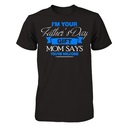 Fathers Day T-shirt I'm Your Father's Day Gift Gildan - Short Sleeve Tee Black