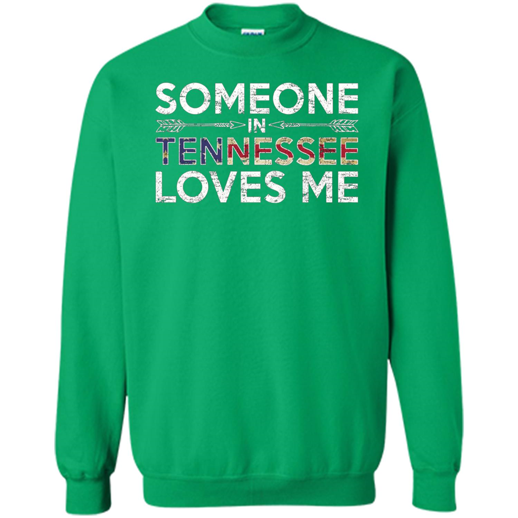 Someone in Tennessee Loves Me T-shirt Irish Green