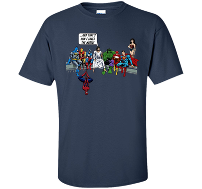 That's how I save the world T-shirt! Jesus T-shirt 2017 cool shirt Navy