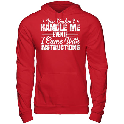 You Couldn't Handle Me Even If I Came With Instructions Gildan - Pullover Hoodie Red
