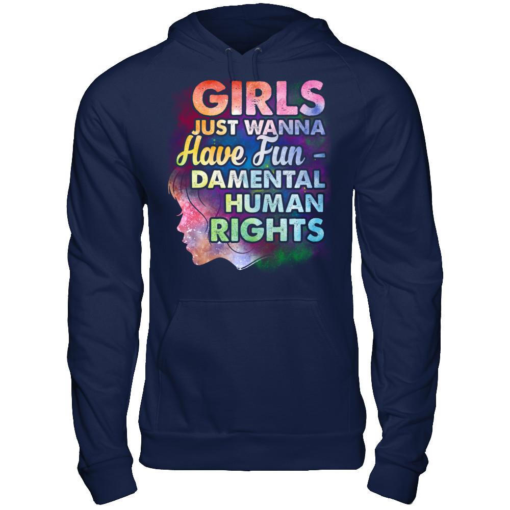 Girls Just Wanna Have Fun - Damental Human Rights T-shirt Gildan - Pullover Hoodie Navy