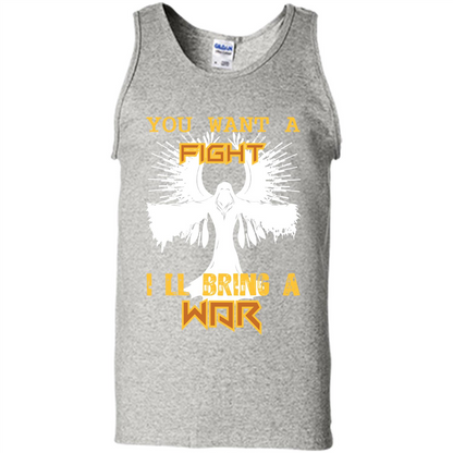 You Want A Fight I_Ñéll Bring A War T-shirt Ash