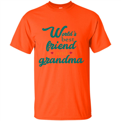 Grandma T-shirt World‰۪s Best Friend And Grandma Orange