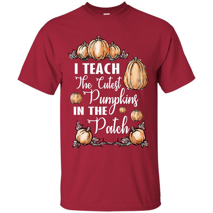 Halloween T-shirt I Teach The Cutest Pumpkins In The Patch Cardinal