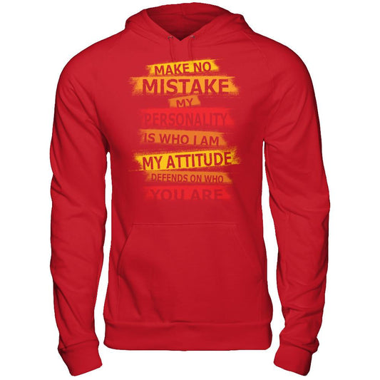 Make No Mistake My Personality Is Who I Am My Attidude Defends On Who You Are T-shirt Red