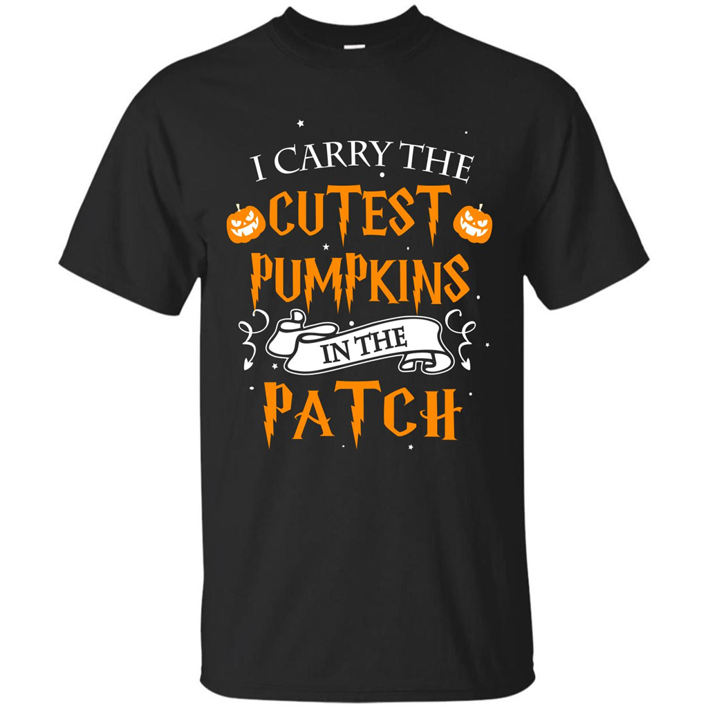 Halloween T-shirt I Carry The Cutest Pumpkins In The Patch T-shirt Black