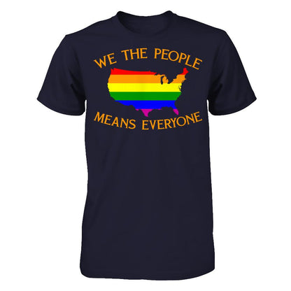 We The People Means Everyone T-shirt Next Level - Unisex Fitted Tee Midnight Navy