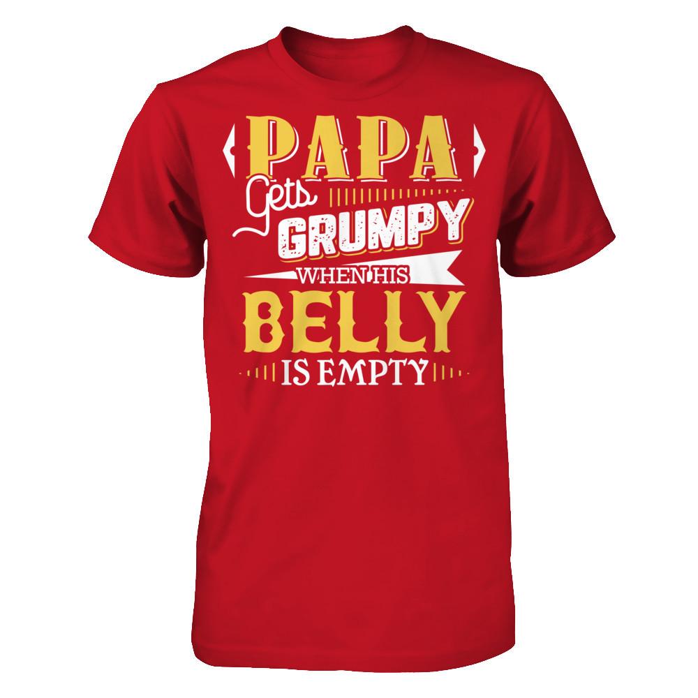 Papa Gets Grumpy When His Belly Is Empty T-shirt Gildan - Short Sleeve Tee Red