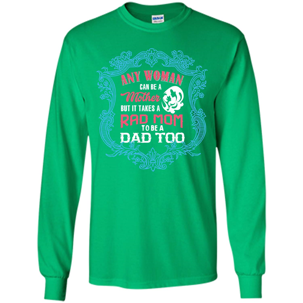 Mommy T-shirt Any Woman Can Be A Mother But T-shirt Irish Green