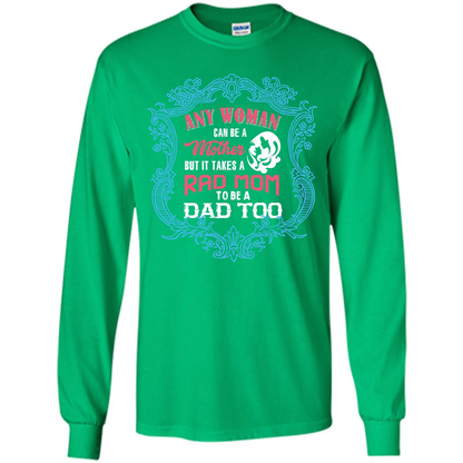 Mommy T-shirt Any Woman Can Be A Mother But T-shirt Irish Green
