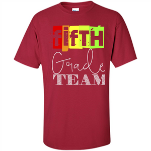 Fifth Grade Team T-shirt School Day T-shirt