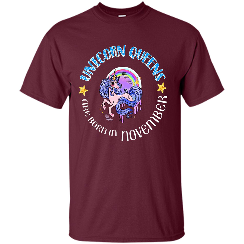 November Unicorn T-shirt Unicorn Queens Are Born November Maroon