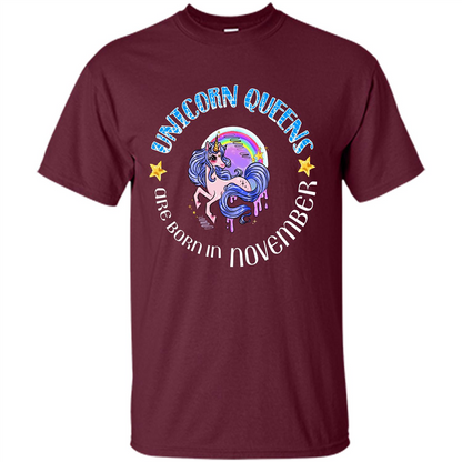 November Unicorn T-shirt Unicorn Queens Are Born November Maroon