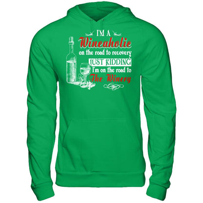I'm A Wineaholic On The Road To Recovery Just Kidding I'm On The Road To The Winery T-shirt Gildan - Pullover Hoodie Irish Green