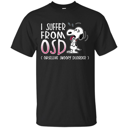 Snoopy T-shirt I Suffer From OSD Obsessive Snoopy Disorder Black