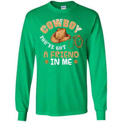Cowboy You've Got a Friend in Me T-shirt Irish Green