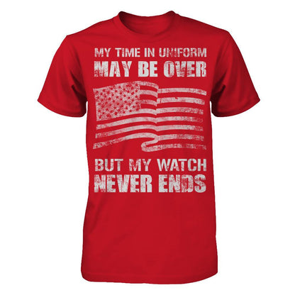 My Time In Uniform May Be Over, But My Watch Never Ends Gildan - Short Sleeve Tee Red