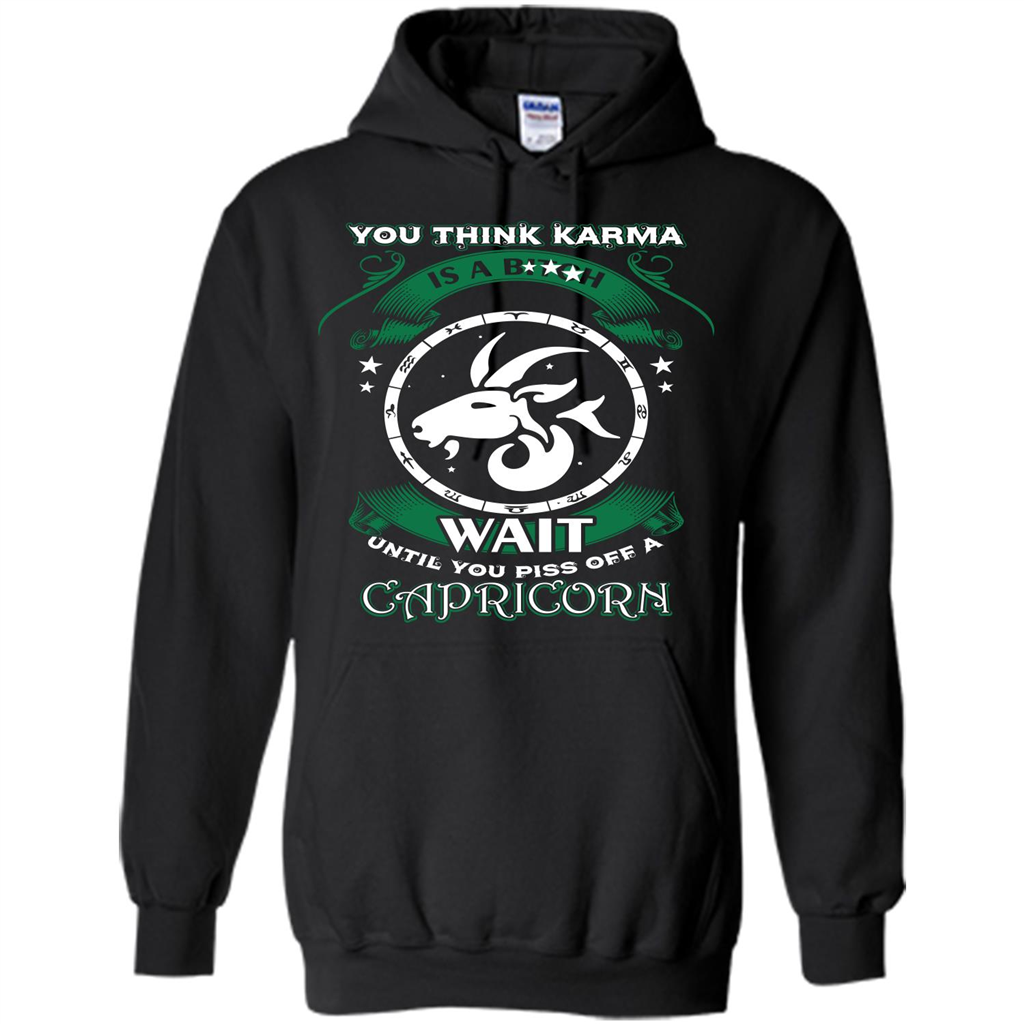 Capricorn T-shirt You Think Karma Is A Bitch T-shirt Black