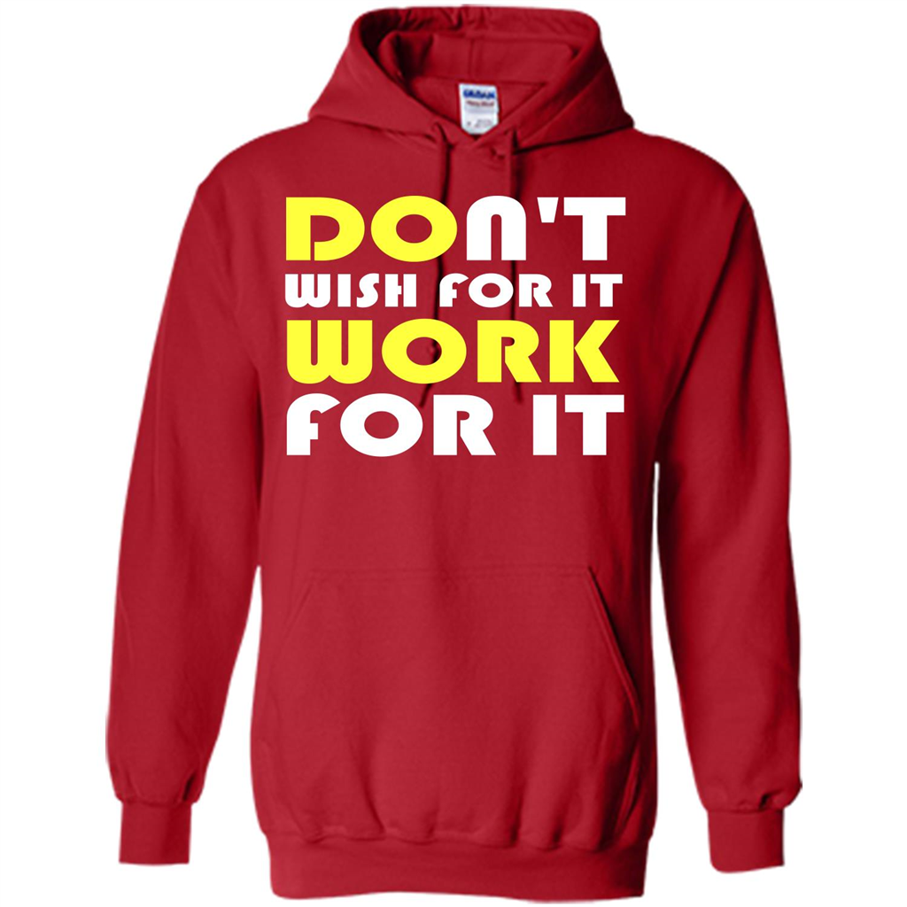 Motivation T-shirt Don't Wish For It Work For It T-shirt Red
