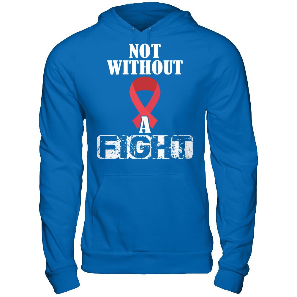 Cancer Awareness - Not Without A Fight T-shirt Gildan - Pullover Hoodie Royal