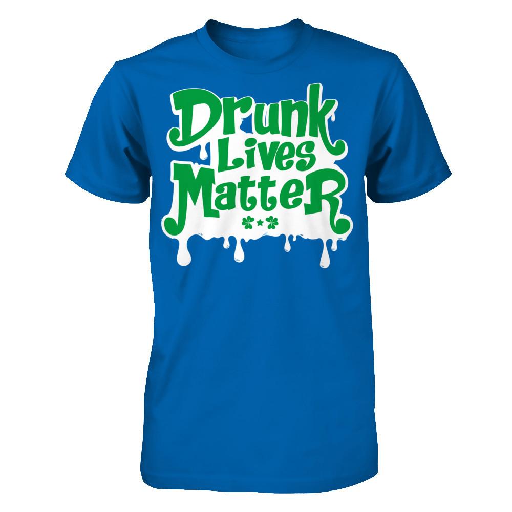 Drunk Lives Matter T-shirt Gildan - Short Sleeve Tee Royal
